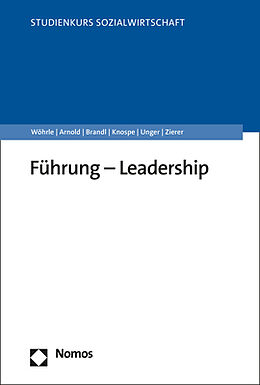 Kartonierter Einband Führung  Leadership von Armin Wöhrle, Maik Arnold, Paul Brandl