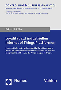 Kartonierter Einband Loyalität auf industriellen Internet of Things Plattformen von Fabian Schüler