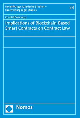 Kartonierter Einband Implications of Blockchain-Based Smart Contracts on Contract Law von Chantal Bomprezzi