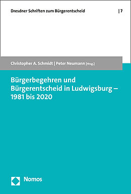 Kartonierter Einband Bürgerbegehren und Bürgerentscheid in Ludwigsburg  1981 bis 2020 von 