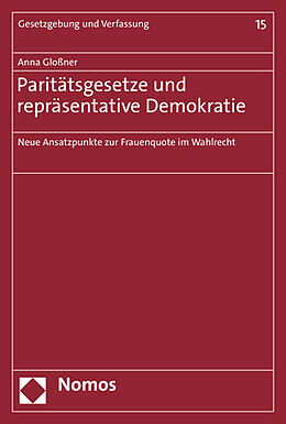 Kartonierter Einband Paritätsgesetze und repräsentative Demokratie von Anna Gloßner