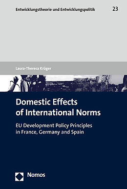 Couverture cartonnée Domestic Effects of International Norms de Laura-Theresa Krüger