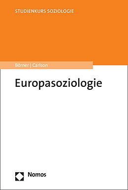 Kartonierter Einband Europasoziologie von Stefanie Börner, Sören Carlson