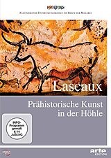 Lascaux: Prähistorische Kunst in der Höhle DVD