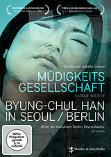 Müdigkeitsgesellschaft: Byung-Chul Han in Seoul/Berlin DVD