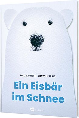 Fester Einband Ein Eisbär im Schnee von Mac Barnett