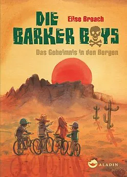 E-Book (epub) Die Barker Boys. Band 1: Das Geheimnis in den Bergen von Elise Broach