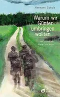 E-Book (epub) Warum wir Günter umbringen wollten von Hermann Schulz