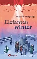 E-Book (epub) Elefantenwinter von Michael Morpurgo