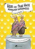 E-Book (epub) Herr und Frau Hase - Königlich unterwegs! von Polly Horvath