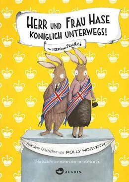 E-Book (epub) Herr und Frau Hase - Königlich unterwegs! von Polly Horvath