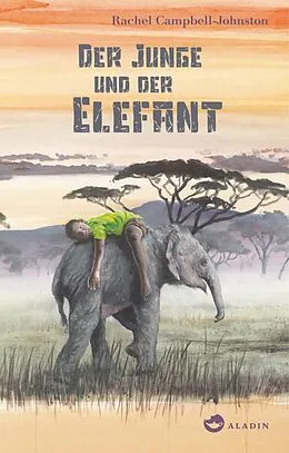 E-Book (epub) Der Junge und der Elefant von Rachel Campbell-Johnston