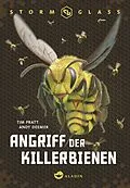 E-Book (epub) Stormglass. Angriff der Killerbienen von Andy Deemer, Tim Pratt