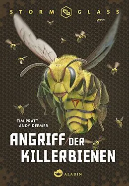 E-Book (epub) Stormglass. Angriff der Killerbienen von Andy Deemer, Tim Pratt