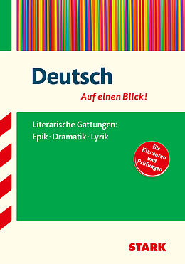 Kartonierter Einband STARK Deutsch - auf einen Blick! Gattungen: Epik, Dramatik und Lyrik von 