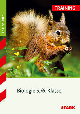 Kartonierter Einband (Kt) STARK Training Realschule - Biologie 5./6. Klasse von Gabriele Schaffer, Harald Steinhofer, Jürgen Rojacher
