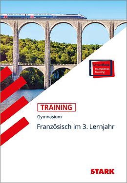 Kartonierter Einband (Kt) STARK Training Gymnasium - Französisch 3. Lernjahr von Georg Thoböll, Martin Thoböll, Werner Wussler
