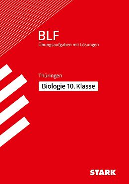 Kartonierter Einband STARK BLF - Biologie 10. Klasse - Thüringen von Dr. Sabine Hild, Dr. Petra Schmidt