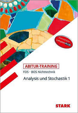 Kartonierter Einband STARK Abitur-Training FOS/BOS - Mathematik Bayern 11. Klasse Nichttechnik, Band 1 von Reinhard Schuberth