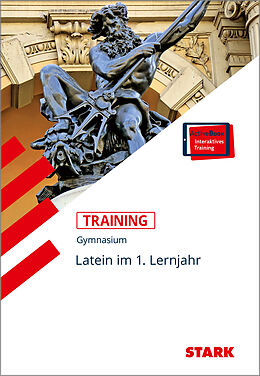 Kartonierter Einband (Kt) STARK Latein 1. Lernjahr - Training Gymnasium - Grundwissen, Aufgaben und Lösungen von Elisabeth Metzger