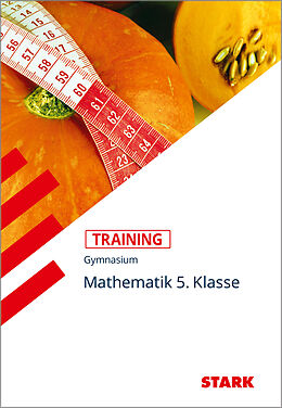 Kartonierter Einband (Kt) STARK Training Gymnasium - Mathematik 5. Klasse von Klaus Muthsam