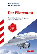 Fester Einband STARK Der Pilotentest (DLR/Fluglotsen Test) - Testtraining von Jürgen Hesse, Hans Christian Schrader, Carsten Roelecke