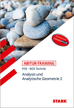 Kartonierter Einband STARK Abitur-Training FOS/BOS - Mathematik Bayern 12. Klasse Technik, Band 2 von Reinhard Schuberth