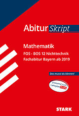 Kartonierter Einband STARK AbiturSkript FOS/BOS - Mathematik 12. Klasse Nichttechnik - Bayern von 