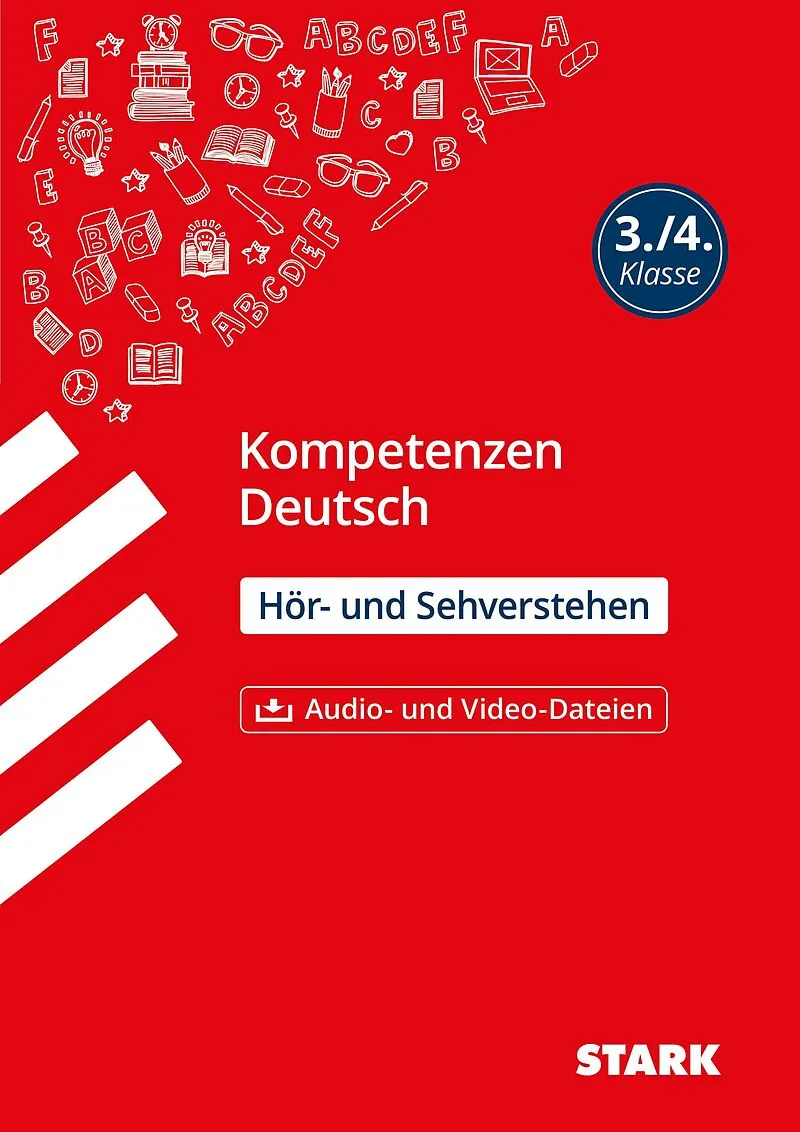 STARK Deutsch 3./4. Klasse - Kompetenzen - Hör- und Sehverstehen