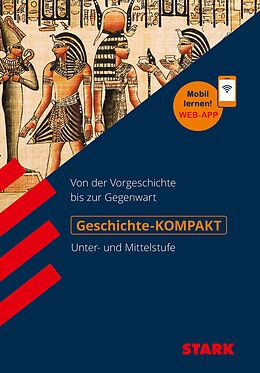 Kartonierter Einband STARK Geschichte-KOMPAKT - Unter- und Mittelstufe von Fritz Schäffer, Andreas Promberger