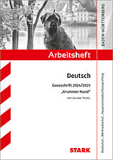 Kartonierter Einband STARK Arbeitsheft - Deutsch - BaWü - Ganzschrift 2024/25 - Pickel: Krummer Hund von Anja Engel