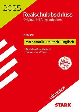 Kartonierter Einband STARK Lösungen zu Original-Prüfungen Realschulabschluss 2025 - Mathematik, Deutsch, Englisch - Hessen von 