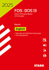 Set mit div. Artikeln (Set) STARK Abiturprüfung FOS/BOS Bayern 2025 - Englisch 13. Klasse von 