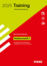 Set mit div. Artikeln (Set) STARK Training Abschlussprüfung Realschule 2025 - Mathematik I - Bayern von 