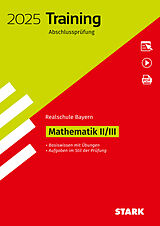 Set mit div. Artikeln (Set) STARK Training Abschlussprüfung Realschule 2025 - Mathematik II/III - Bayern von 