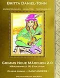 E-Book (epub) Grimms neue Märchen 2.0 von Britta Daniel-Tonn