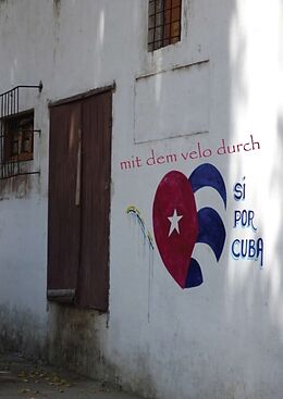 Kartonierter Einband Mit dem Velo durch Cuba von Sandra Gafner, Adrian Zeller