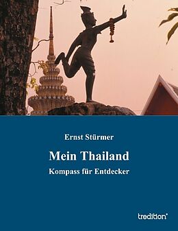 Kartonierter Einband Mein Thailand von Ernst Stürmer