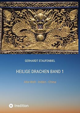 Kartonierter Einband Heilige Drachen Band 1 von Gerhardt Staufenbiel