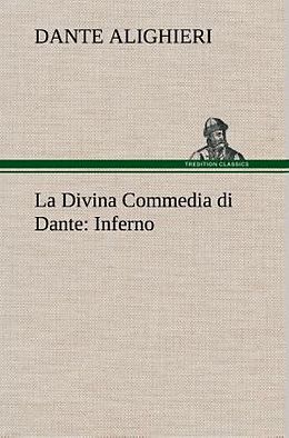 Fester Einband La Divina Commedia di Dante: Inferno von Dante Alighieri