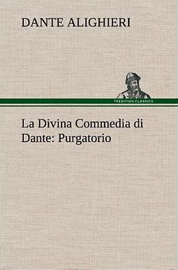 Fester Einband La Divina Commedia di Dante: Purgatorio von Dante Alighieri