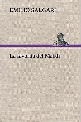 Fester Einband La favorita del Mahdi von Emilio Salgari