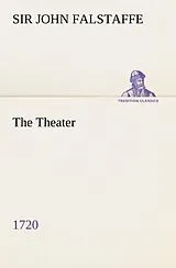 Kartonierter Einband The Theater (1720) von John Falstaffe