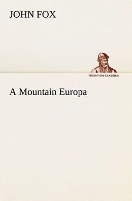 Kartonierter Einband A Mountain Europa von John Fox