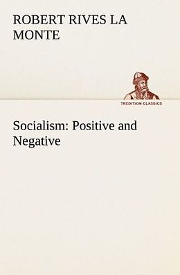 Kartonierter Einband Socialism: Positive and Negative von Robert Rives La Monte