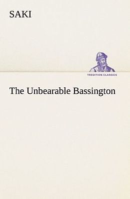 Kartonierter Einband The Unbearable Bassington von Saki