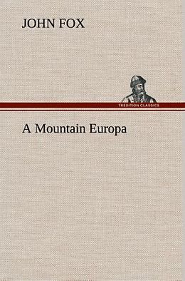 Fester Einband A Mountain Europa von John Fox