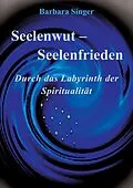 E-Book (epub) Seelenwut - Seelenfrieden von Barbara Singer