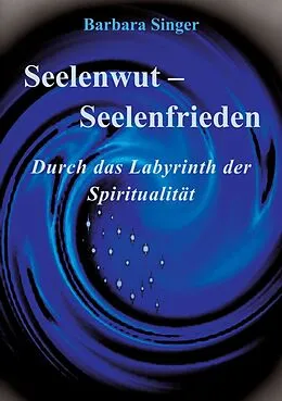 E-Book (epub) Seelenwut - Seelenfrieden von Barbara Singer