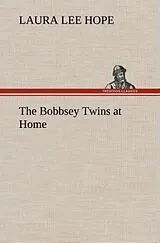Fester Einband The Bobbsey Twins at Home von Laura Lee Hope
